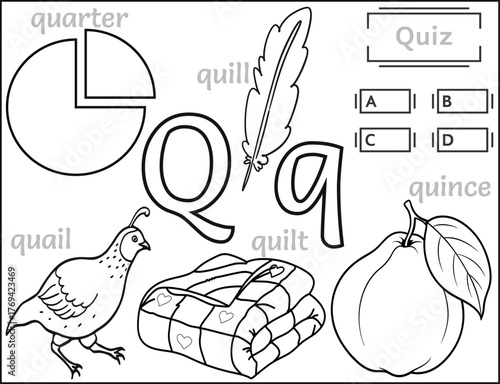 Alphabet Letter Q Coloring Page, a fun printable activity for preschool and kindergarten kids, is an educational worksheet with a quarter, quiz, quince, quilt, quail, and quill.