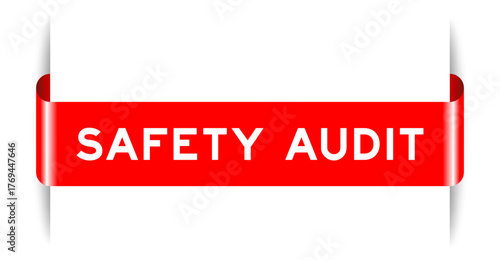Red color inserted label banner with word safety audit on white background