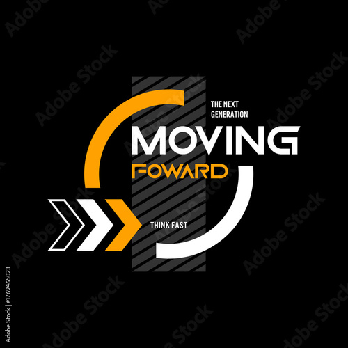 moving forward slogan tee graphic typography for print t shirt.