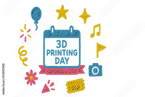Celebration of 3D printing day with colorful decorations and symbols showcasing creativity and innovation in technology
