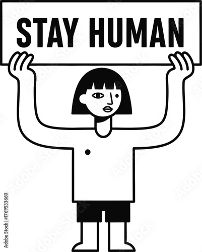 Person holding a sign with the words stay human on a yellow background