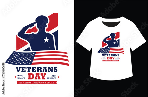 Veterans Day design: silhouetted soldier saluting the American flag. Text "VETERANS DAY" and "THANK YOU FOR YOUR SERVICE" shown on a design and a white t-shirt mockup. Patriotic tribute.