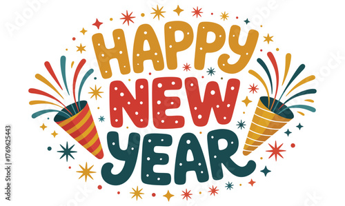 Colorful “Happy New Year” greeting with confetti, streamers, stars, and party poppers in playful festive typography on bright background