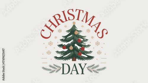 Decorated Christmas tree with red and gold ornaments, festive snowflakes, and bold "CHRISTMAS DAY" text in red and green for holiday celebration