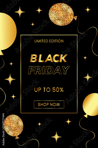 Black friday backdrop template with golden font, glitter, baloons on black background. Black Friday mega sale.Sale banner. Discount poster for advertising, marketing, shops, social media, web. Vector 