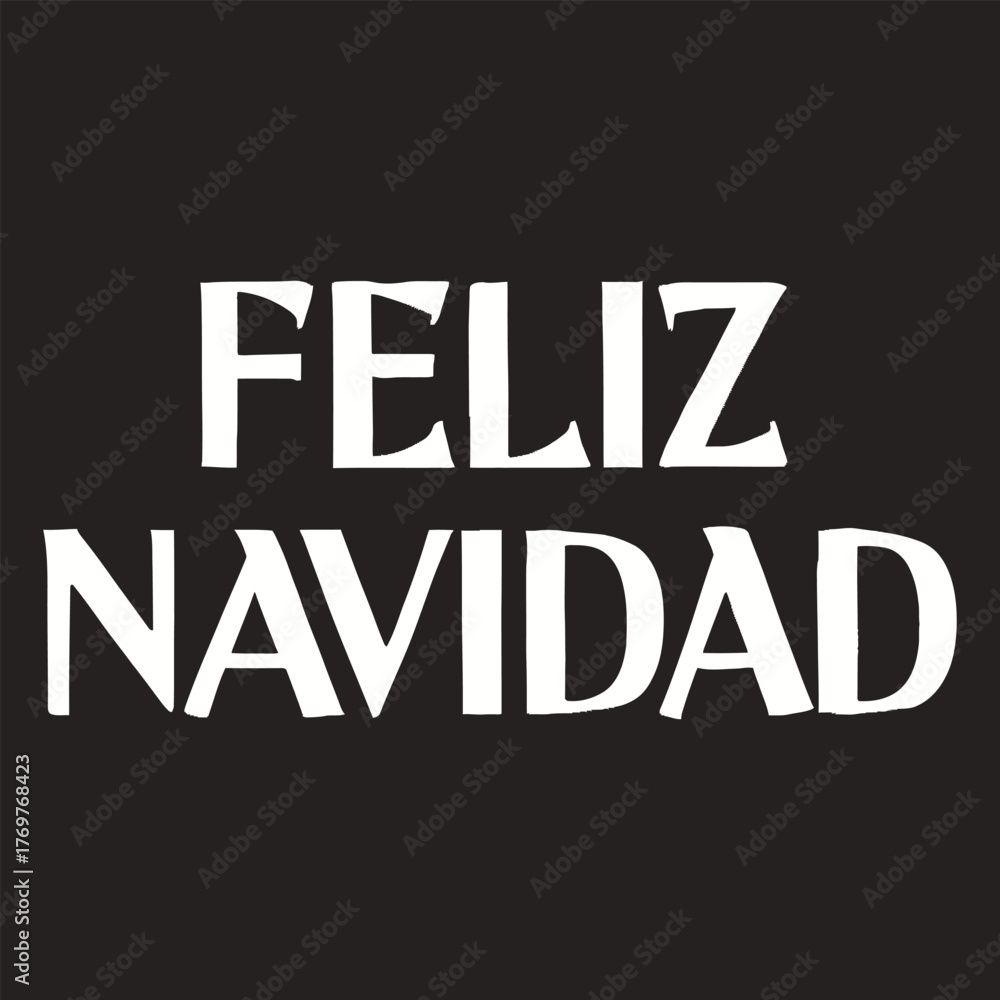 Fototapeta premium Feliz Navidad lettering spanish typography Merry Christmas Vector illustration for holidays festive design. Print