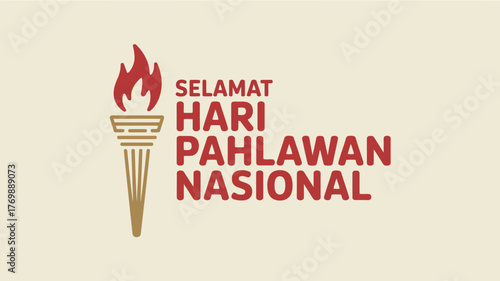 Selamat Hari Pahlawan Nasional Heroes Day with Torch Design