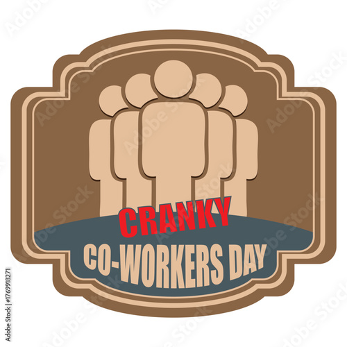 Cranky Co-Workers Day