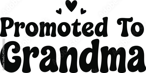 Celebrate the promotion to grandma with this heartwarming design, ideal for gifts, cards, and announcements, expressing love