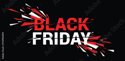 Black Friday Explosive Sale Announcement - Limited Time Offers and Deals Await!