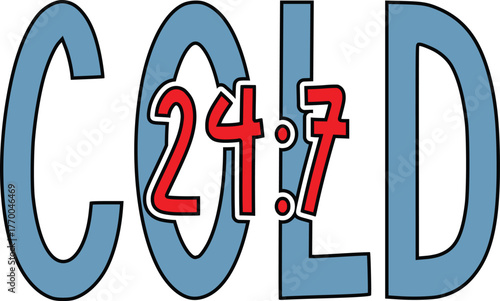 Cold 24:7 SVG, Winter SVG, Christmas SVG