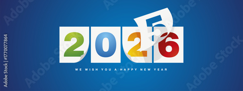 2026 greeting card design template on blue background. New Year 2026 start concept. Transparent number 5 page turn in the wind over colorful white calendar pages and the new year begins