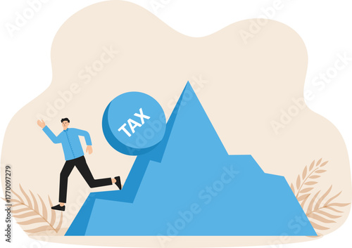 Businessman pushing high tax and pushing rock uphill with inscription tax. Tax time tax burden and taxpayer finance concept

