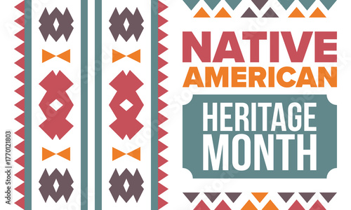Native American Heritage Month in November. American Indian culture. Celebrate annual in United States. Tradition pattern. Poster, card, banner and background. Vector ornament, illustration
