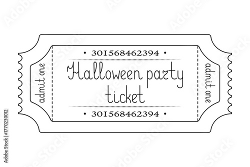 Halloween party ticket "Admit One." Sketch. Handwritten lettering. Vector illustration. Tear-off ticket with a serial number. Outline on an isolated white background. Doodle style. Coloring book.