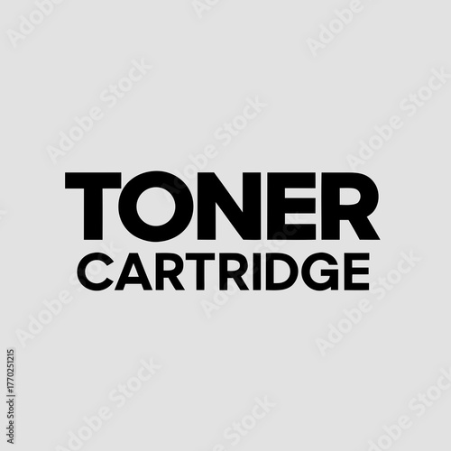 Toner cartridge text on a gray background for printing needs and supplies