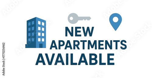 Flat vector banner design text NEW APARTMENTS AVAILABLE supporting icons of building key and map pin blue and gray palette isolated on white marketing approved bright palette with balanced