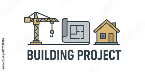 Flat vector banner design text BUILDING PROJECT supporting icons of crane blueprint and house gold and gray tones isolated on white marketing approved bright palette with balanced