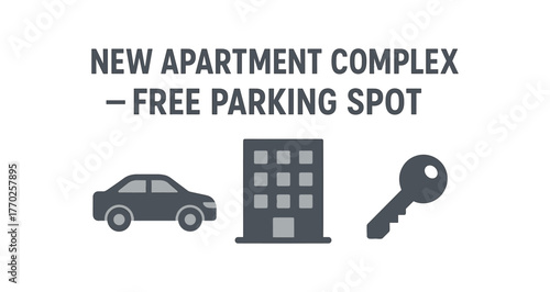 Flat vector banner design text NEW APARTMENT COMPLEX FREE PARKING SPOT supporting icons of building and key gray and silver palette isolated on white marketing approved bright palette with