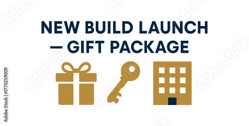 Flat vector banner design text NEW BUILD LAUNCH GIFT PACKAGE supporting icons of gift box key and building gold and blue palette isolated on white marketing approved bright palette with