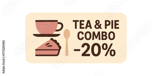 Flat vector banner design text TEA & PIE COMBO 20% supporting icons of cup pie and spoon beige and pink tones isolated on white marketing approved bright palette with balanced saturation