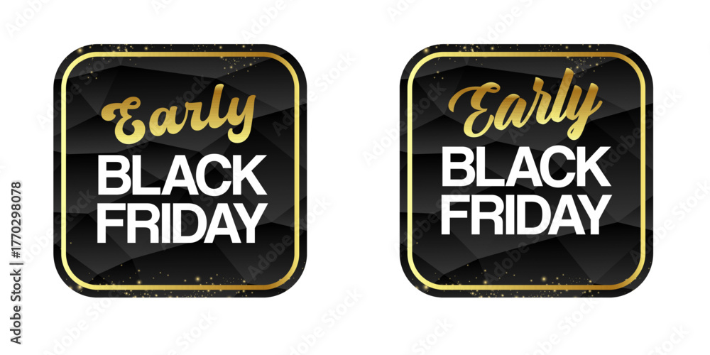 Obraz premium Early Black Friday SALE black and golden sticker set isolated on white. Early black friday Price sale sticker, sale sticker, price tag, sale or discount sticker, badge set, shopping label png