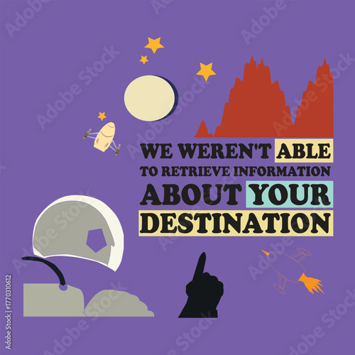 Astronaut pointing to a message about not being able to retrieve information about destination