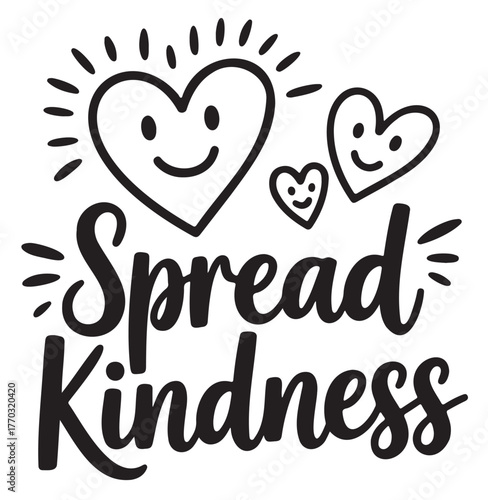 Black and white illustration with three smiling hearts and the text 'Spread Kindness' in a cheerful, hand-drawn style.