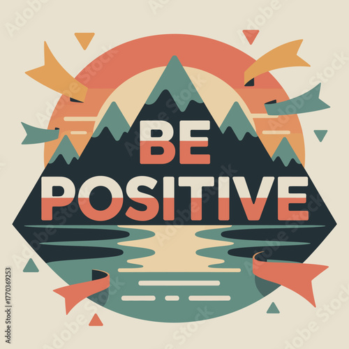 Inspirational typography art featuring mountains and rainbows message of positivity and encouragement for lifestyle and well-being vector