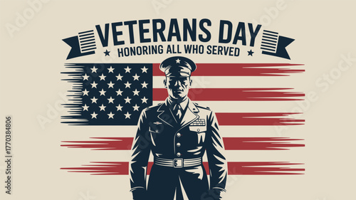 Veterans Day with Soldier and American Flag Honoring All Who Served