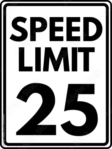 Speed limit 25 mph traffic sign, Speed limit 25 road sign
