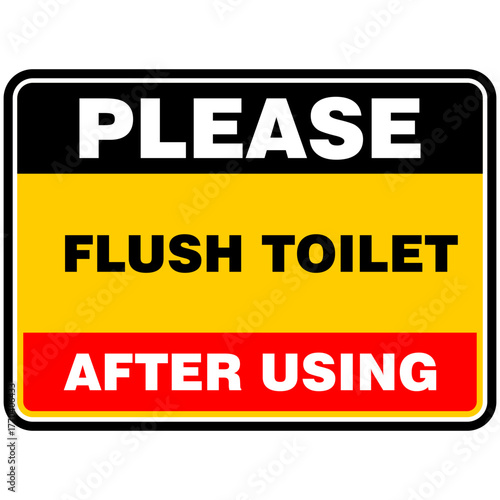 Please, flush toilet after using, sign vector