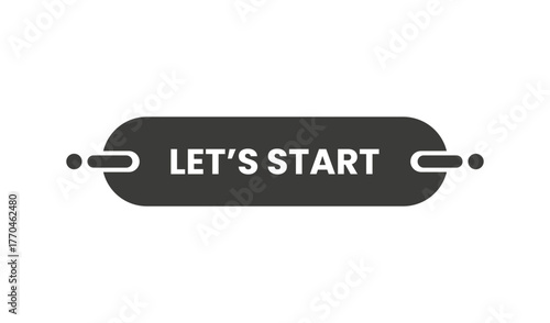 Let s start button graphic with rounded corners and connection points