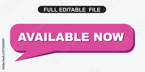 Editable file is promoted with available now message inside a pink speech bubble