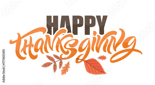 Happy ThanksGiving - Give Thanks - Be Grateful - cute hand drawn doodle lettering. For t-shirt print, mug, bag. 100% hand drawn vector