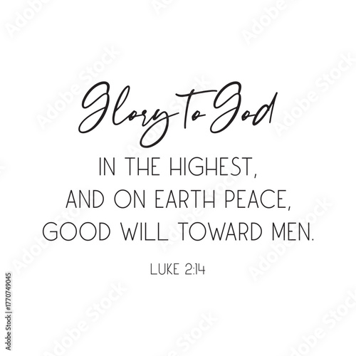 Glory to God in the Highest Scripture Quote Christmas Christian quote holiday vector