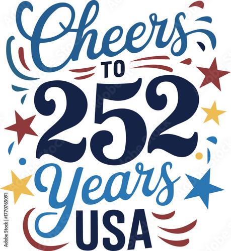  cheers to 252 years usa vector art illustration