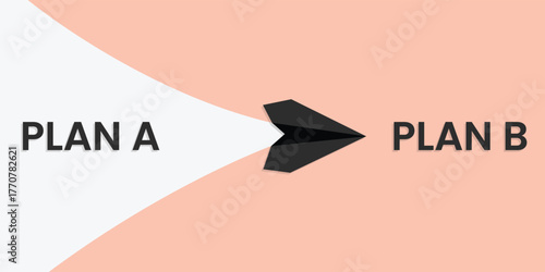 Minimalist Plan A to Plan B concept with black paper airplane symbolizing adaptability, flexibility, change management, problem solving, and new direction in 2026