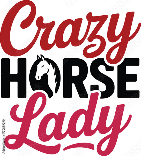 Crazy Horse Lady Typography with Horse Head Silhouette Graphic