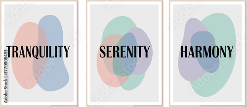 Abstract poster triptych—“TRANQUILITY,” “SERENITY,” “HARMONY”—overlapping soft shapes, calming colors, bold typography, peace and balance concept, modern interior decor