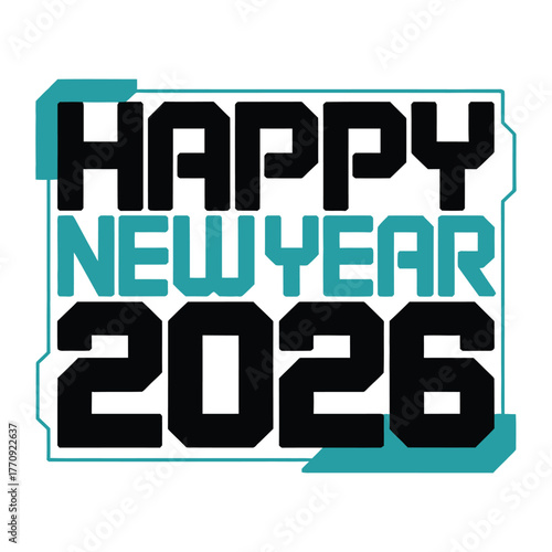 Bold black and teal text reads happy new year 2026 with a stylized outline and distressed texture for a modern celebration graphic