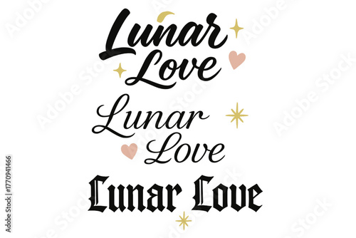 Lunar Love Styles. Lunar Love. Create a calligraphy lettering illustration of the phrase: Lunar Love. Render 3
