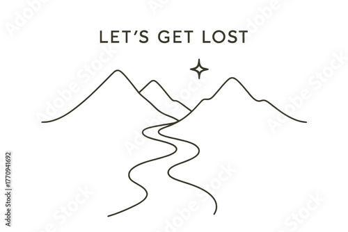 Winding Trail Journey. Let’s Get Lost. minimalistic one-line drawing of a winding trail through mountains with