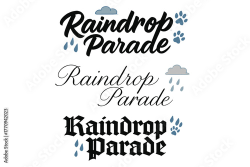 Raindrop Calligraphy Styles. Raindrop Parade. Create a calligraphy lettering illustration of the phrase: