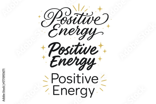 Positive Energy Calligraphy. Positive Energy. Create a calligraphy lettering illustration of the phrase: