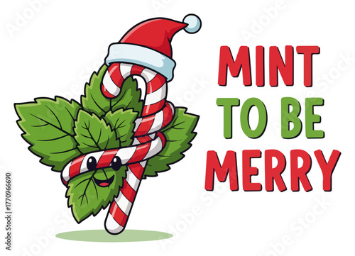 Mint to Be Merry – Peppermint Candy Cane Wrapped in Fresh Mint Leaves Funny Illustration