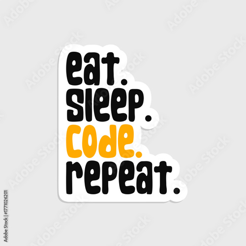 eat sleep code repeat sarcastic laptop sticker