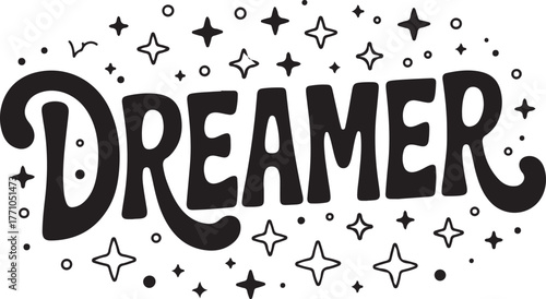 Inspirational handwritten text dreamer surrounded by hand-drawn stars and sparkles art isolated on transparent background
