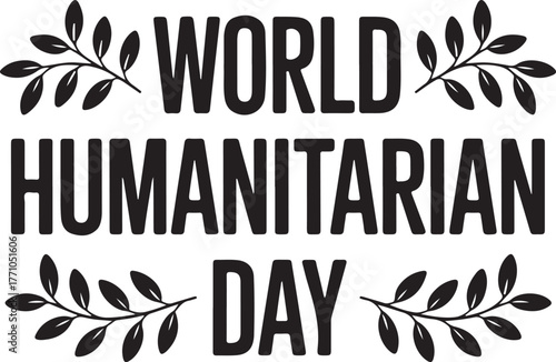 World humanitarian day text with laurel branches elegant typography for global celebration isolated on transparent background