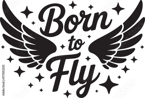 Born to fly text with angel wings and stars design for inspiration and motivation isolated on transparent background